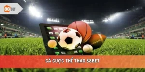 Cá cược thể thao 88bet