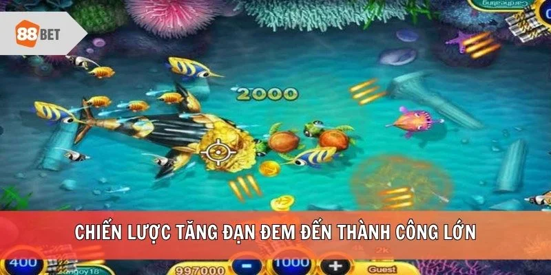 Chiến lược tăng đạn đem đến thành công lớn