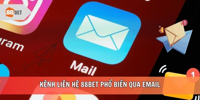 Kênh liên hệ 88BET phổ biến qua email