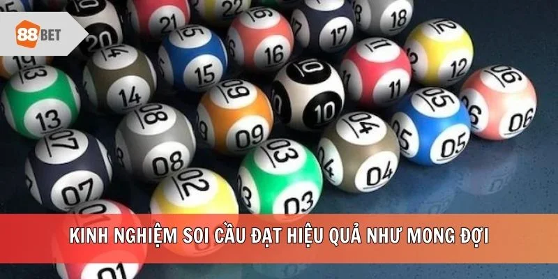Kinh nghiệm soi cầu đạt hiệu quả như mong đợi