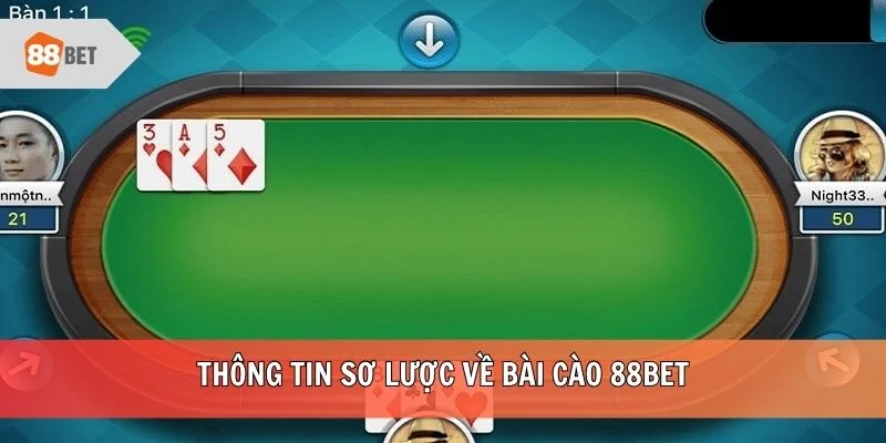 Thông tin sơ lược về bài Cào 88BET